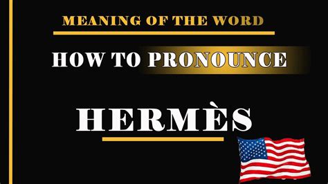 hermes god pronunciation|correct pronunciation of hermes.